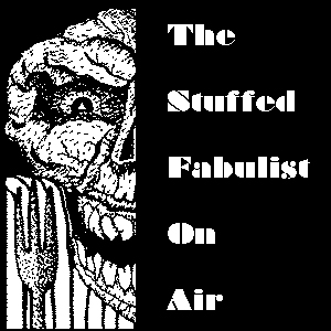 The Stuffed Fabulist on Air Podcast artwork